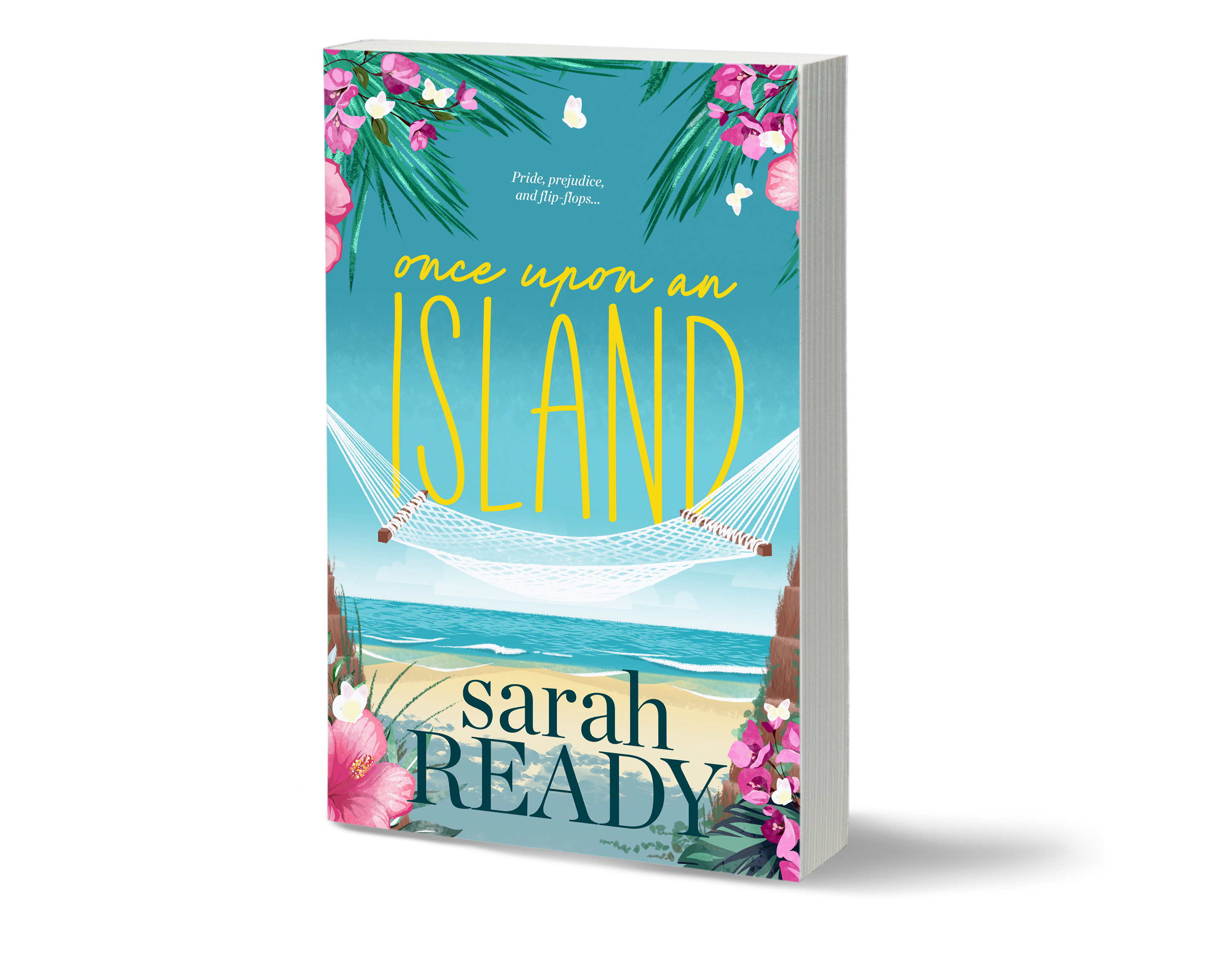 Once Upon an Island is the best summer romcom by Sarah Ready. Cover features a topical ocean with a hammock stretched between two palm trees. DOn;t miss the best summer read.