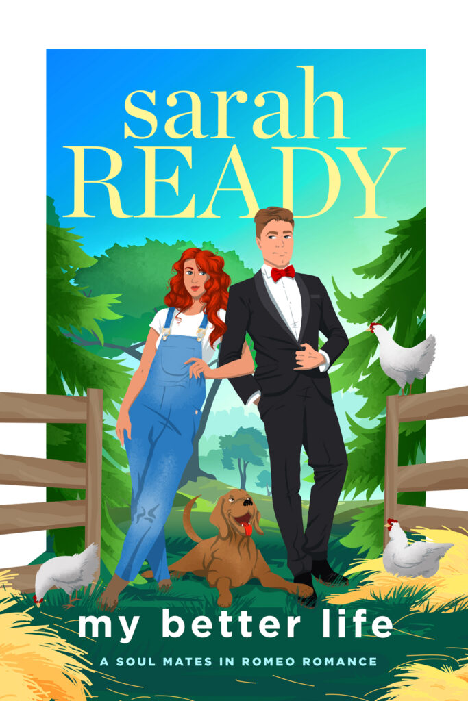 Cover of My Better Life bu Sarah Ready featuring a woman and a man, chickens, and a fence. Order the best amnesiac romance book today!