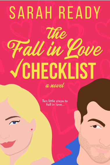 The Fall in Love Checklist is a stand alone romance by Sarah Ready, Author of the beach romance Once Upon an Island