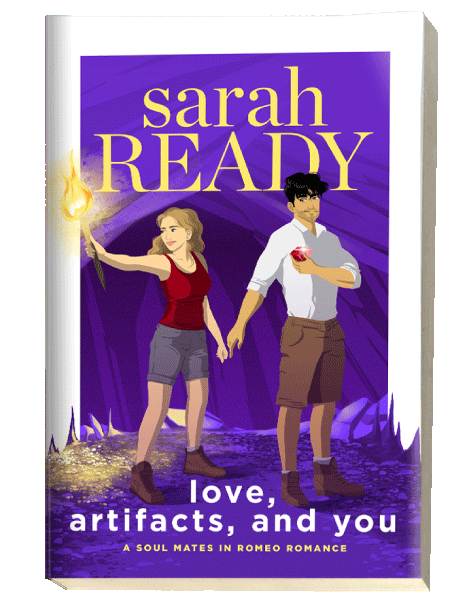 Cover of Love, Artifacts, and You : a treasure hunting action adventure romance by Sarah Ready