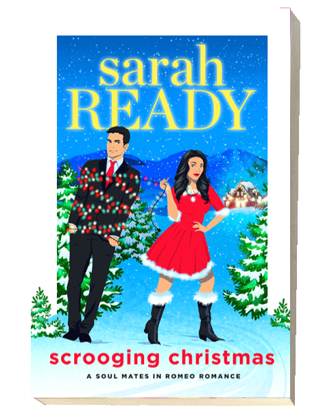 Cover of the Best Christmas RomCom Book Scrooging Christmas by best selling romance author Sarah Ready